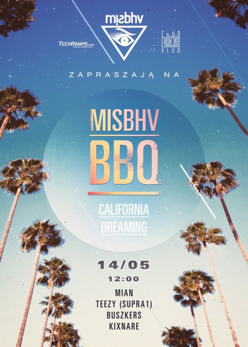 MISBHV BBQ - California Dreamin